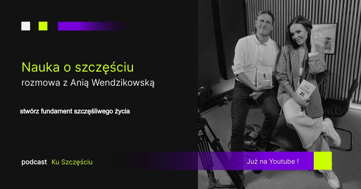 Nauka o szczęściu, stwórz fundament szczęśliwego życia -  na YouTube