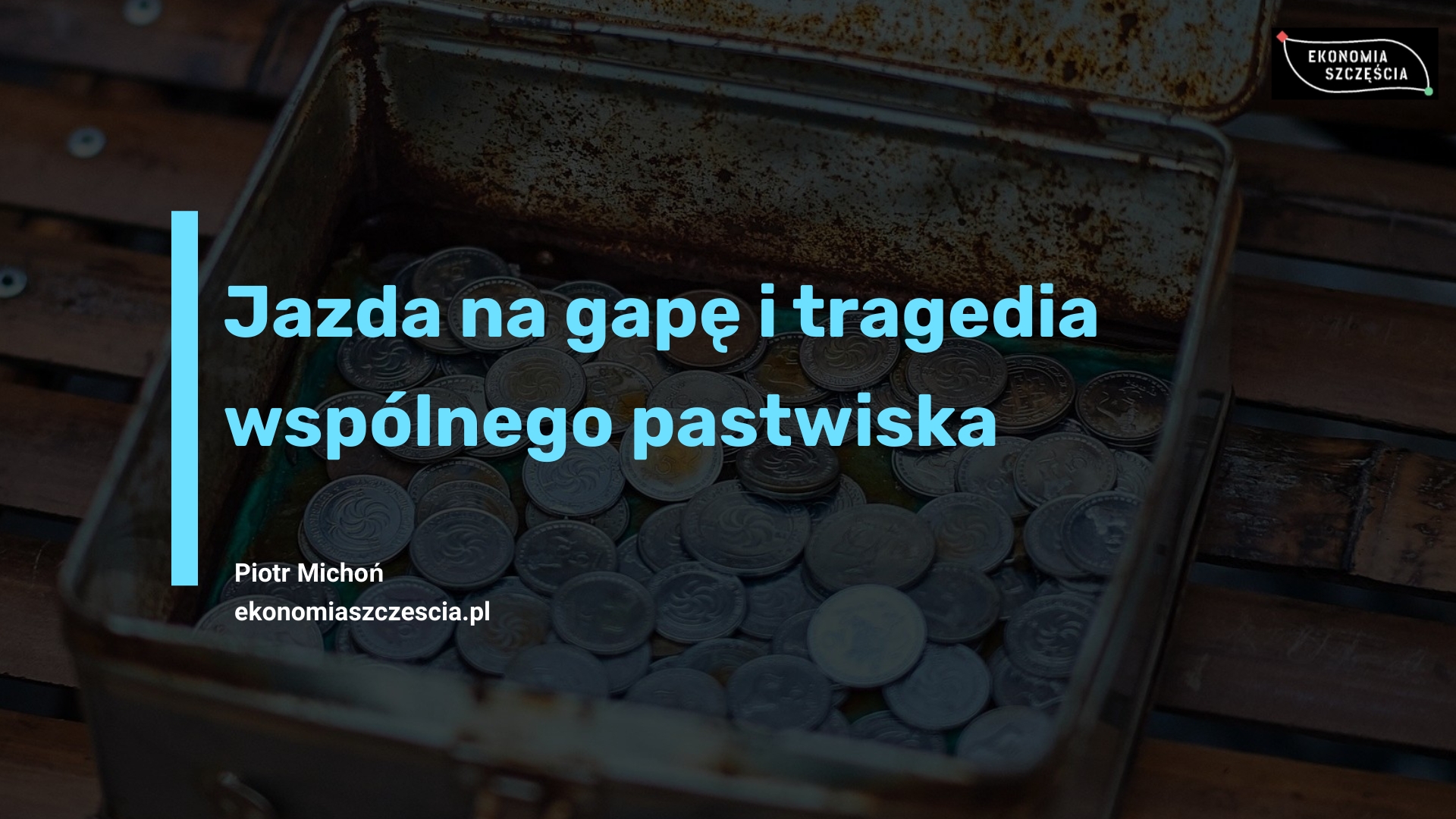 Jazda na gapę i tragedia wspólnego pastwiska