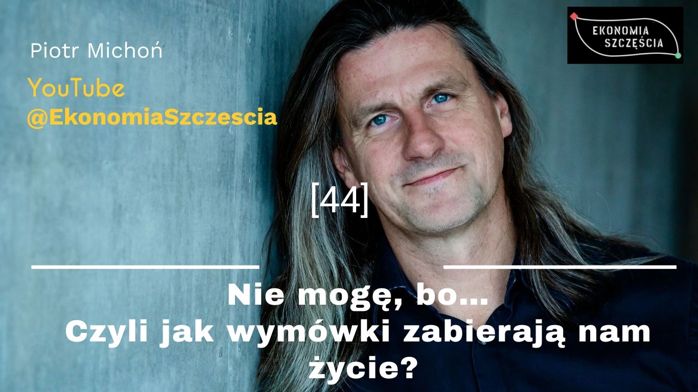 Nie mogę, bo… Czyli jak wymówki zabierają nam życie (vlog)