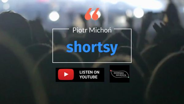 Idziemy w pion. Nowa seria: Shortsy na kanale YouTube Ekonomia Szczęścia!!!