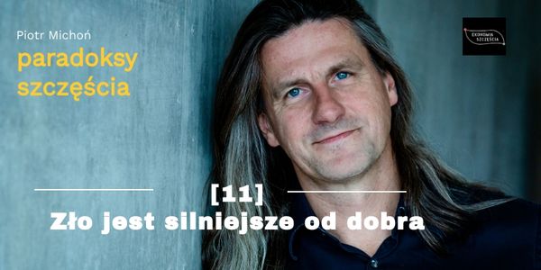 Zło jest silniejsze od dobra
