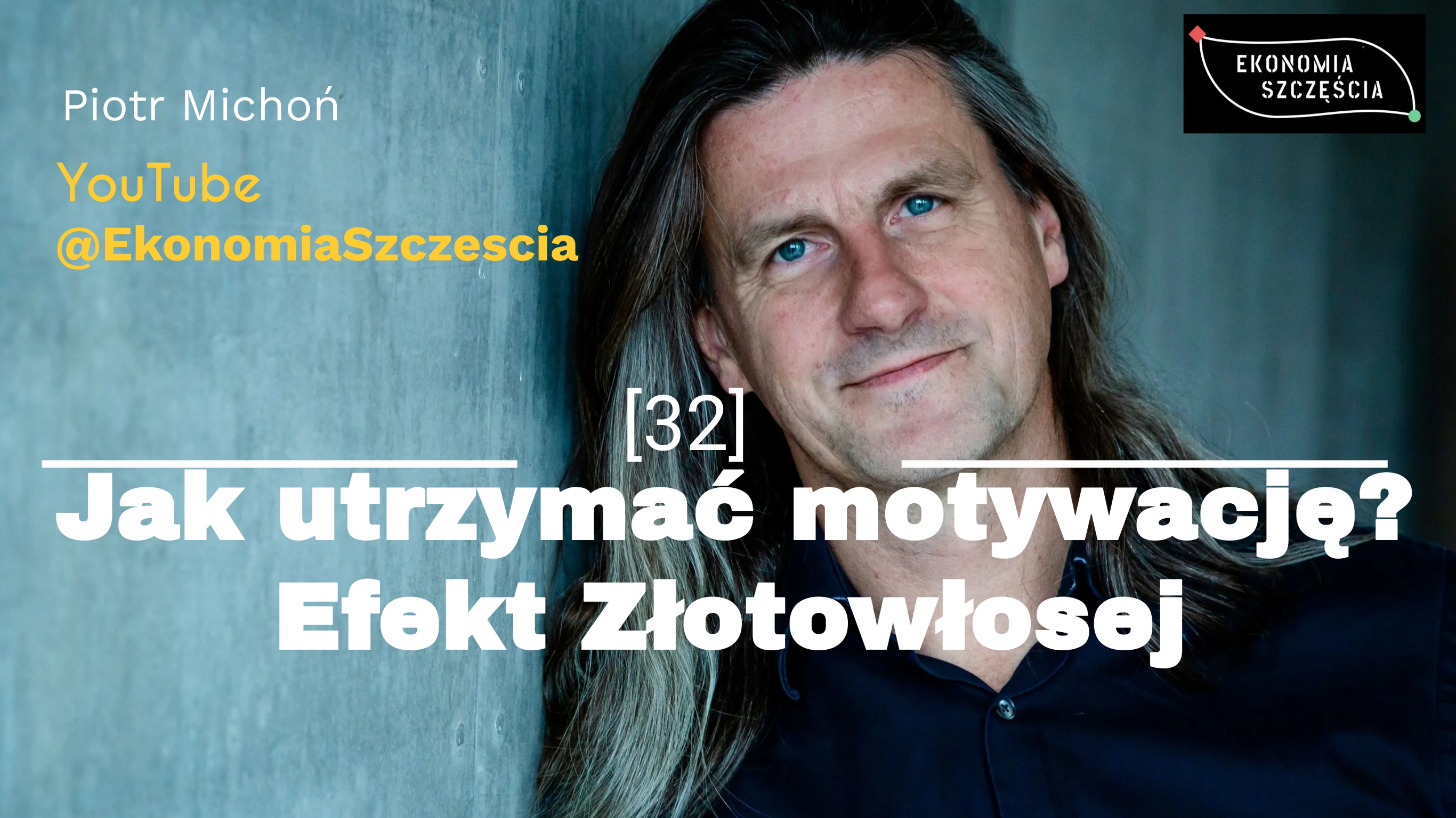 Jak utrzymać motywację? Efekt Złotowłosej (vlog)